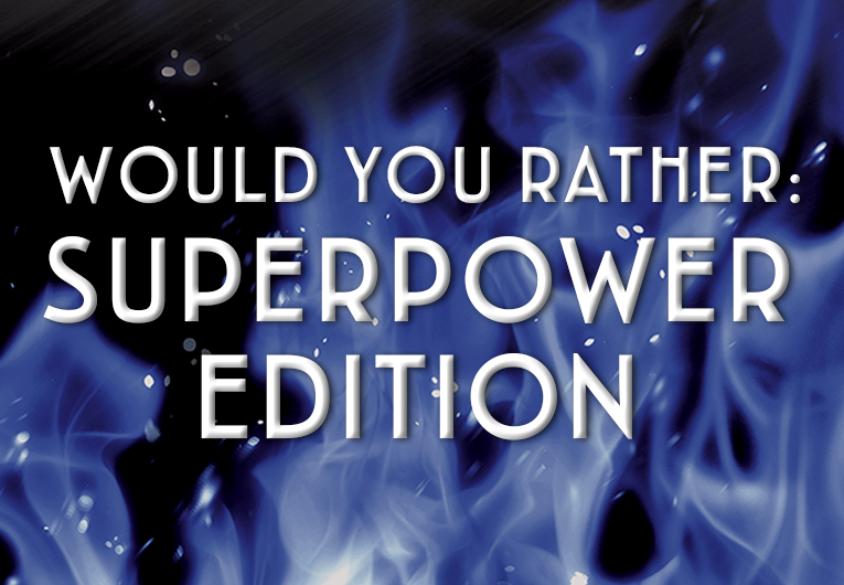 Let’s Play a Superpower Themed Game of ‘Would You Rather’ Inspired by ‘Infinity Reaper’