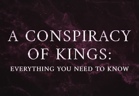 The Official ‘A Conspiracy of Kings’ Recap: Everything You Need to Know