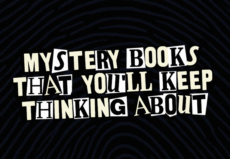 These 10 Mystery Books Kept Me Thinking Long After the Last Page