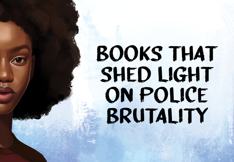 13 Books that Shed Light on Police Brutality