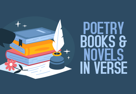 31 Poetry Books & Novels in Verse Guaranteed to Take Your Breath Away