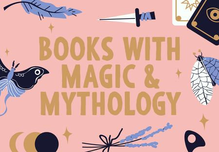 32 Books with Magic & Mythology That Will Absolutely Bewitch You