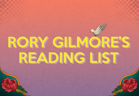 All 408 Books In Rory Gilmore’s Reading List