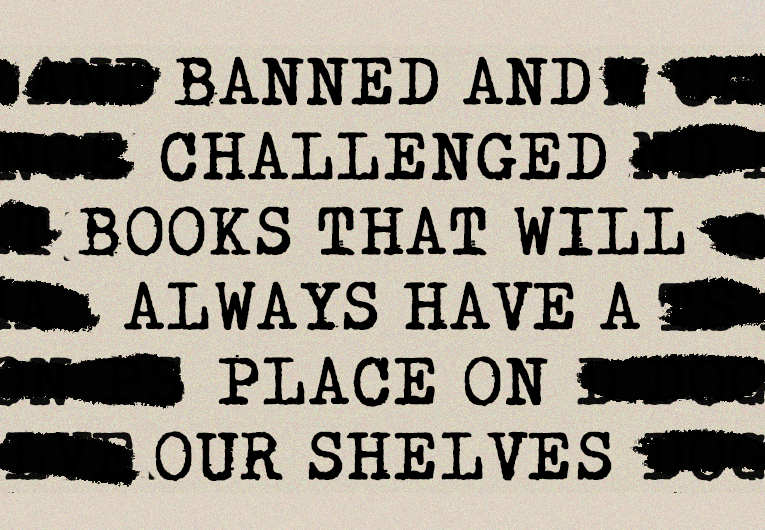 36 Banned and Challenged Books That Will Always Have a Spot on Our Shelves