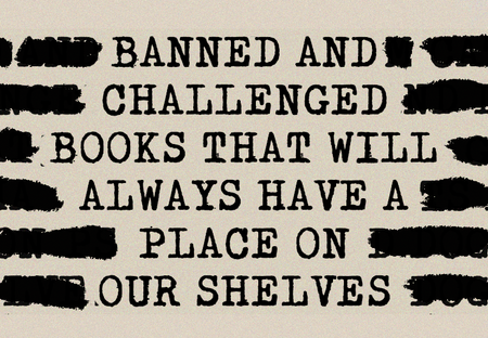 36 Banned and Challenged Books That Will Always Have a Spot on Our Shelves