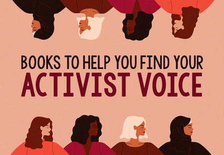 22 Books to Help You Find Your Activist Voice