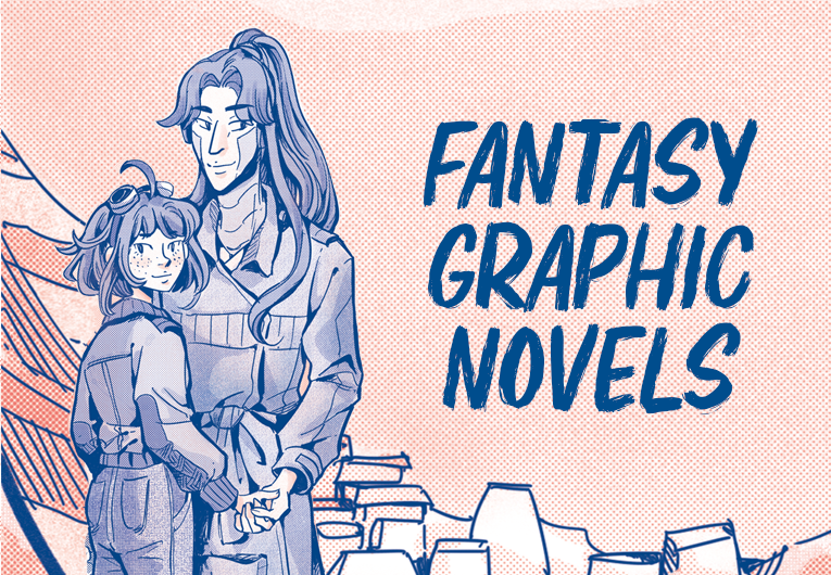 13 Fantasy Graphic Novels to Escape Into