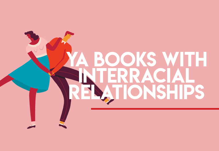 33 YA Books Spotlighting Interracial Love