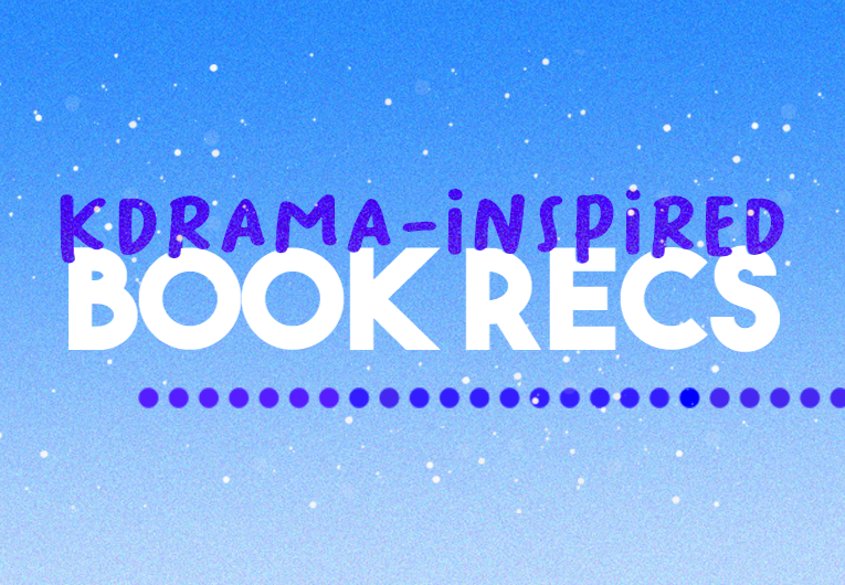 YA Book Recs Based on Your Latest K-Drama Binge