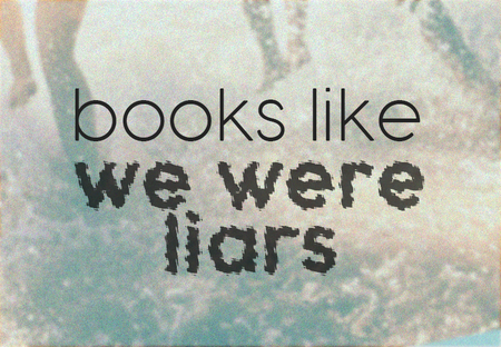15 Book Recs for Fans of We Were Liars