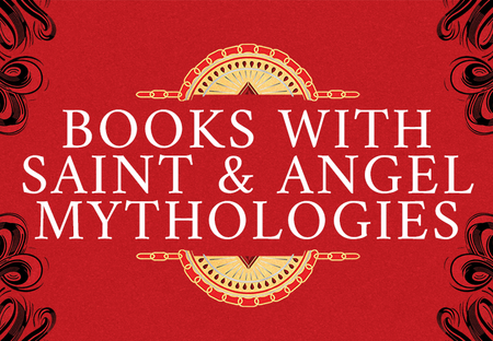10 Books with Saints & Angel Mythologies