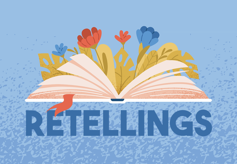 72 Retellings That Refresh the Stories You Thought You Knew