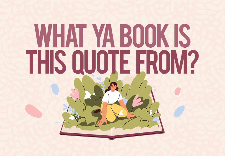 What YA Book is This Quote From?