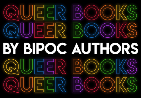 54 Must-Read LGBTQ+ Books by BIPOC Authors