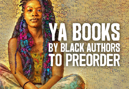 22 YA Books by Black Authors That You Can Preorder Right Now