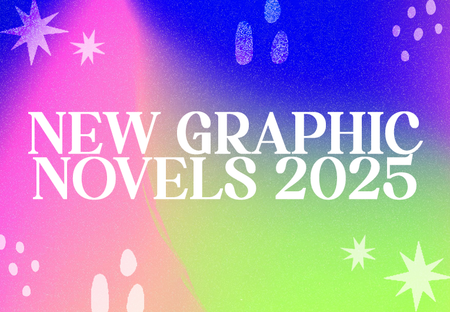 11 New Graphic Novels Coming in 2025