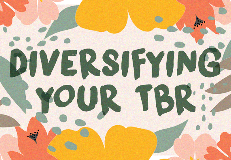 How to Diversify Your Reading (and Why It’s So Important!)