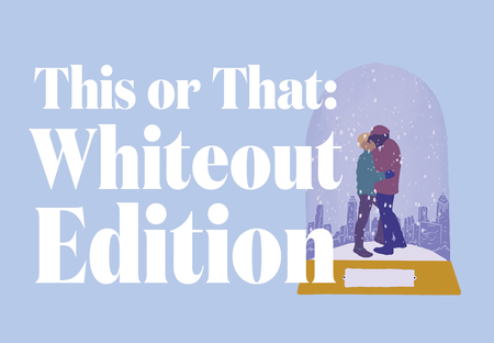 Take Our ‘Whiteout’ Quiz To Find Out If You’ll Have a Summer or Winter Romance!