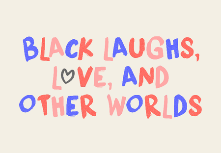 41 Books by Black Authors with Laughs, Love, & Other Worlds