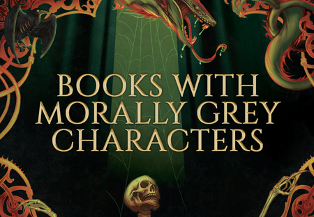 13 YA Books With Morally Grey Characters You’ll Be Emotionally Conflicted Over