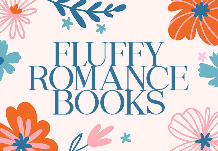 25 of the Best Books to Read When You Need Some Fluff