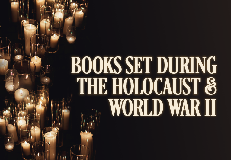 10 Books Set During the Holocaust & World War II