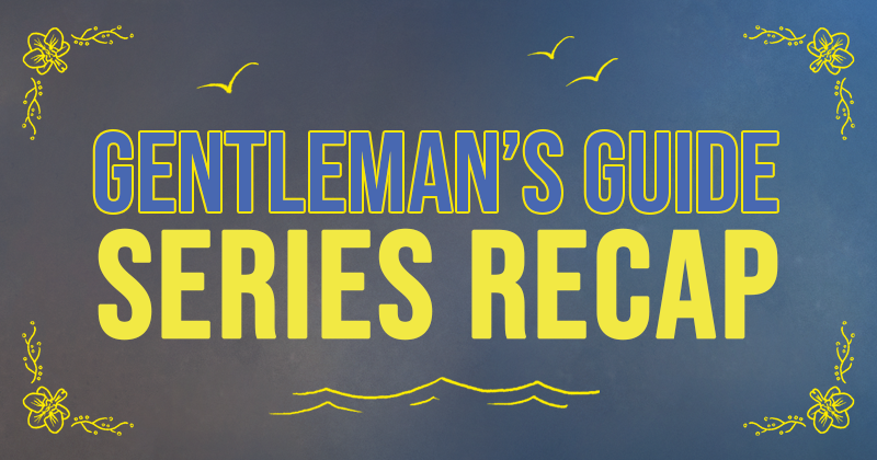 Everything You Need to Know About ‘The Gentleman’s Guide’ Series