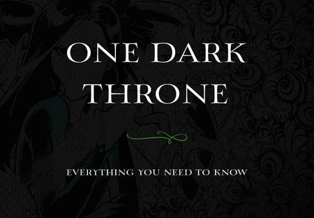 The Official ‘One Dark Throne’ Summary: Everything You Need to Know