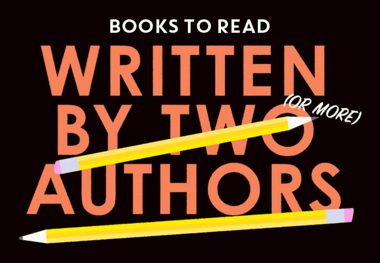 38 Books by Multiple Authors That Prove the More, the Merrier