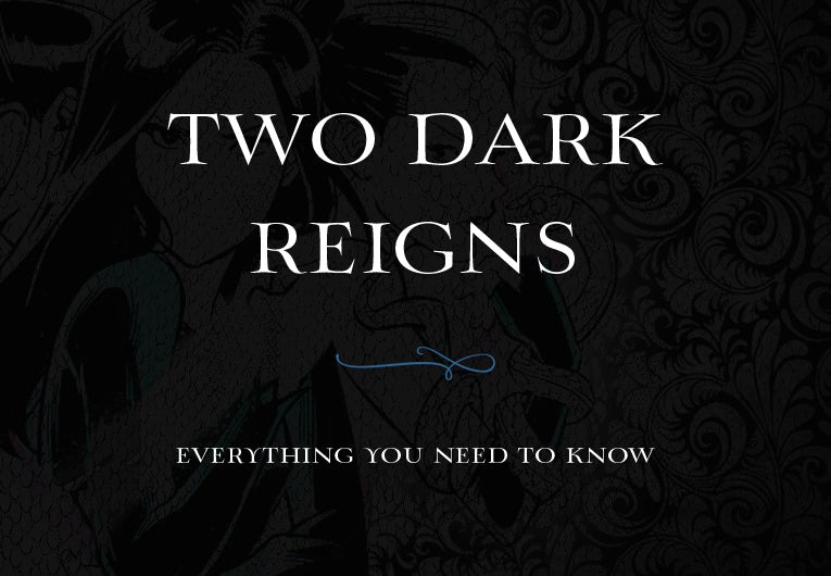 The Official ‘Two Dark Reigns’ Summary: Everything You Need to Know