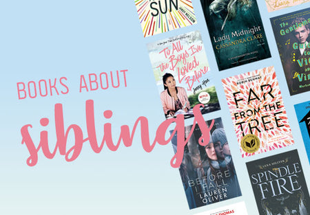 12 YA Books About Siblings That’ll Make You Want to Hug Yours