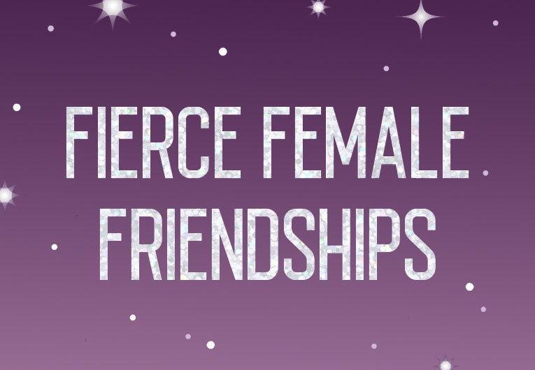 18 Female Friendships in Young Adult Books That Gave Us Life