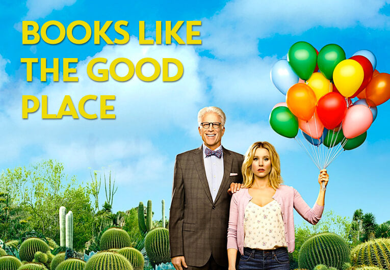 12 Books Like ‘The Good Place’ That Are Really Forking Good