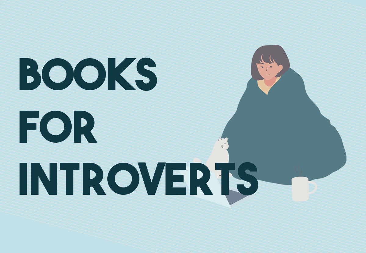 16 Books That Will Speak to Your Introverted Soul