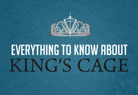 The Official ‘King’s Cage’ Recap: Everything You Need to Know