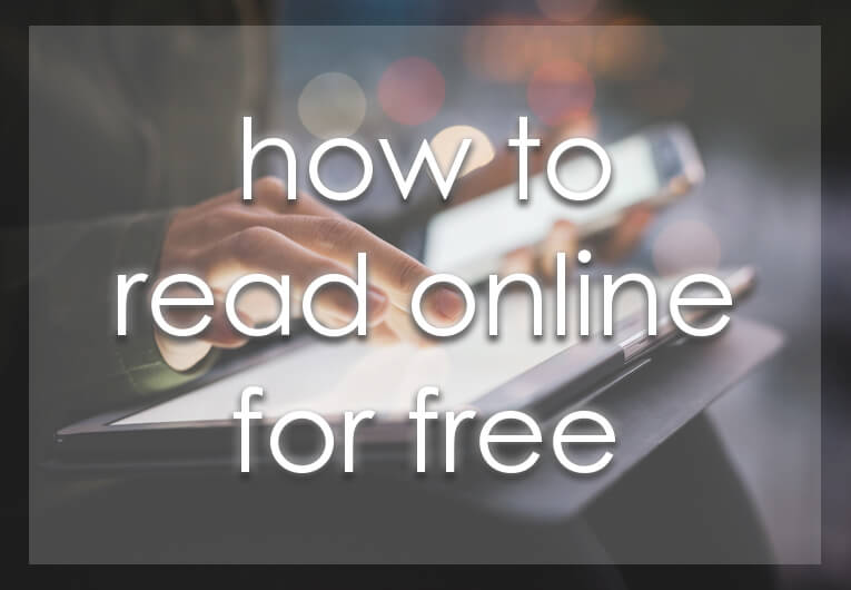 Our 13 Guaranteed Ways to Read Free Books Online