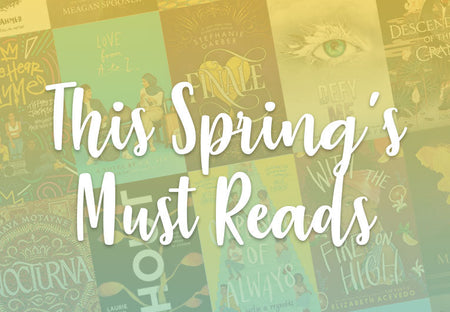 16 Must-Have YA Books for Spring Reading