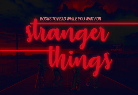 23 Books to Fill That Stranger Things Hole in Your Life