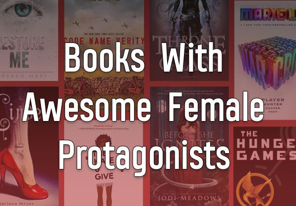 13 YA Books With Awesome Female Protagonists