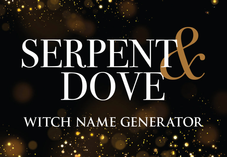Enchant Yourself With This ‘Serpent & Dove’-Inspired Witch Name Generator