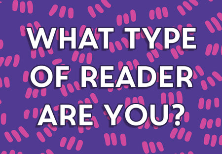 There Are 8 Types of Readers in the World—Which One Are You?