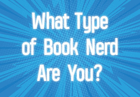 This Quiz Will Reveal What Type of Book Nerd You Are