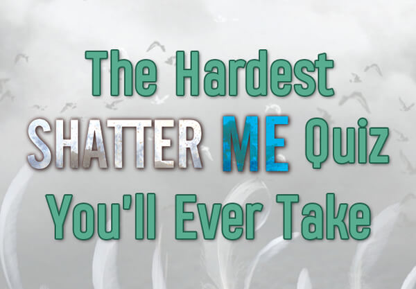 What Would Your Superpower Be in the Shatter Me Universe?
