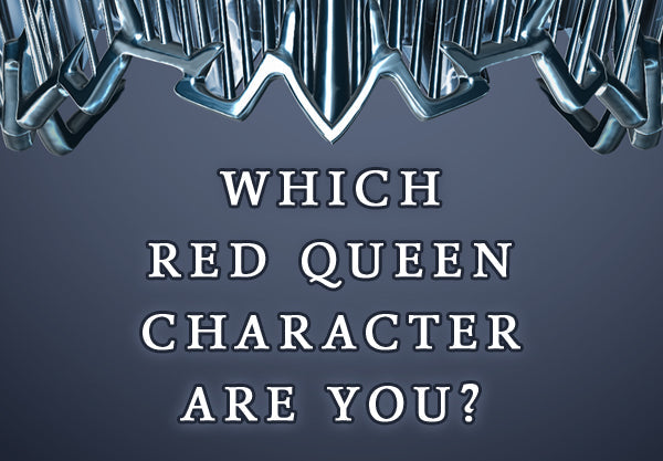 Which Red Queen Character Are You?