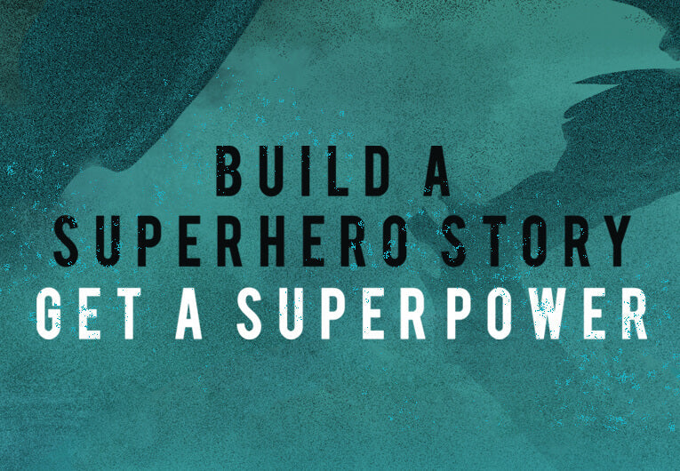 Build a Superhero Story and We’ll Reveal Your Superpower