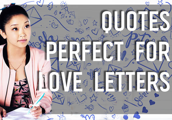 14 Romantic Quotes Perfect for Your Love Letters