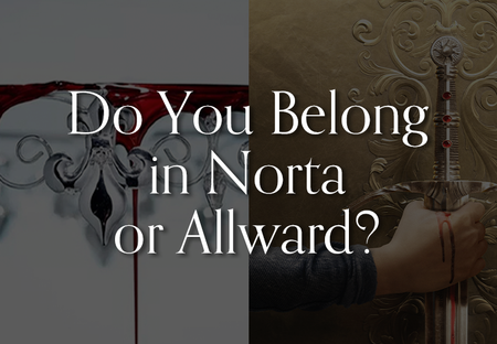 Do You Belong in Norta or Allward? Take This Quiz to Find Out!