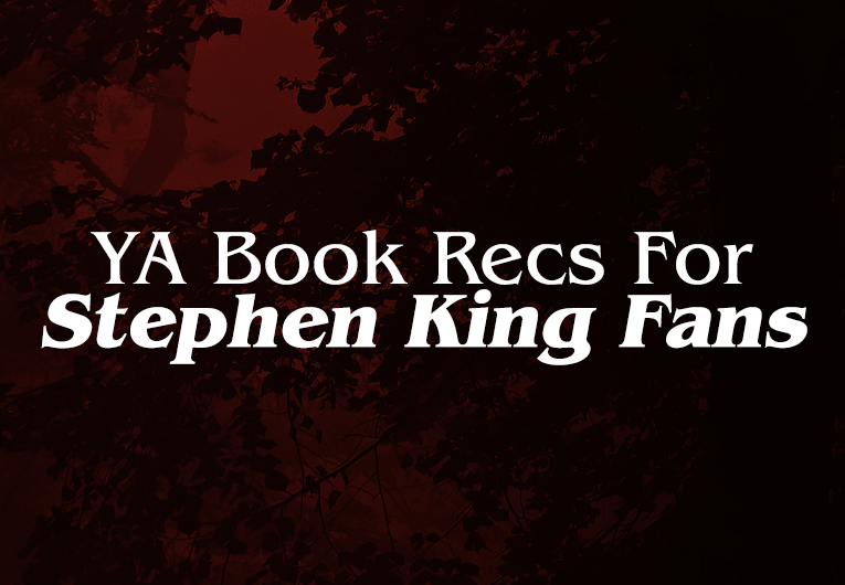 YA Books to Read If You Like Stephen King