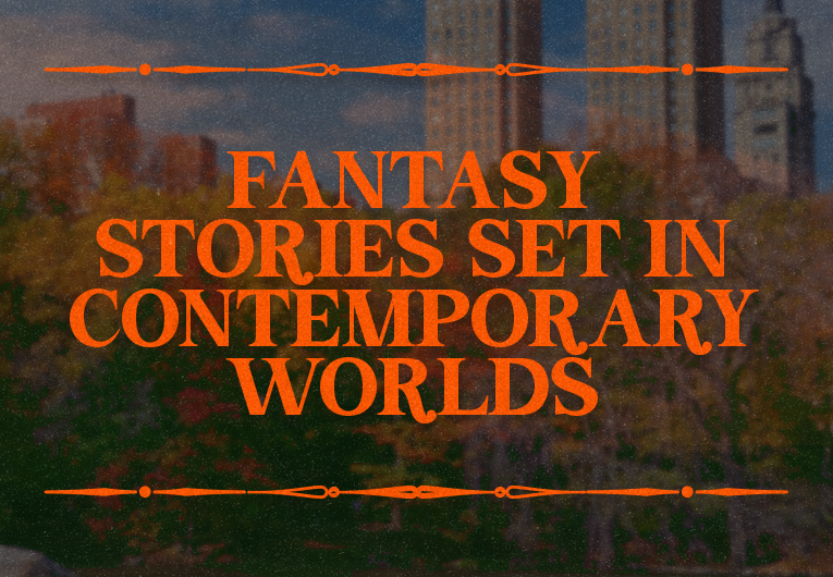 22 Contemporary Fantasy Books That Have the Best of Both Worlds