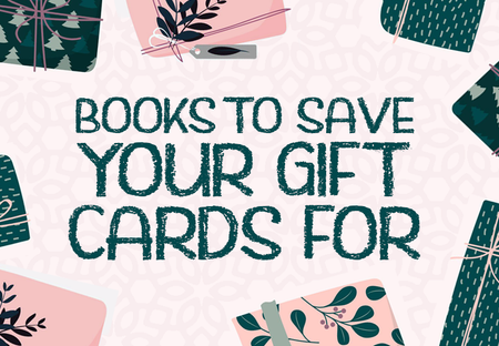 Books to Save Your Gift Cards For!